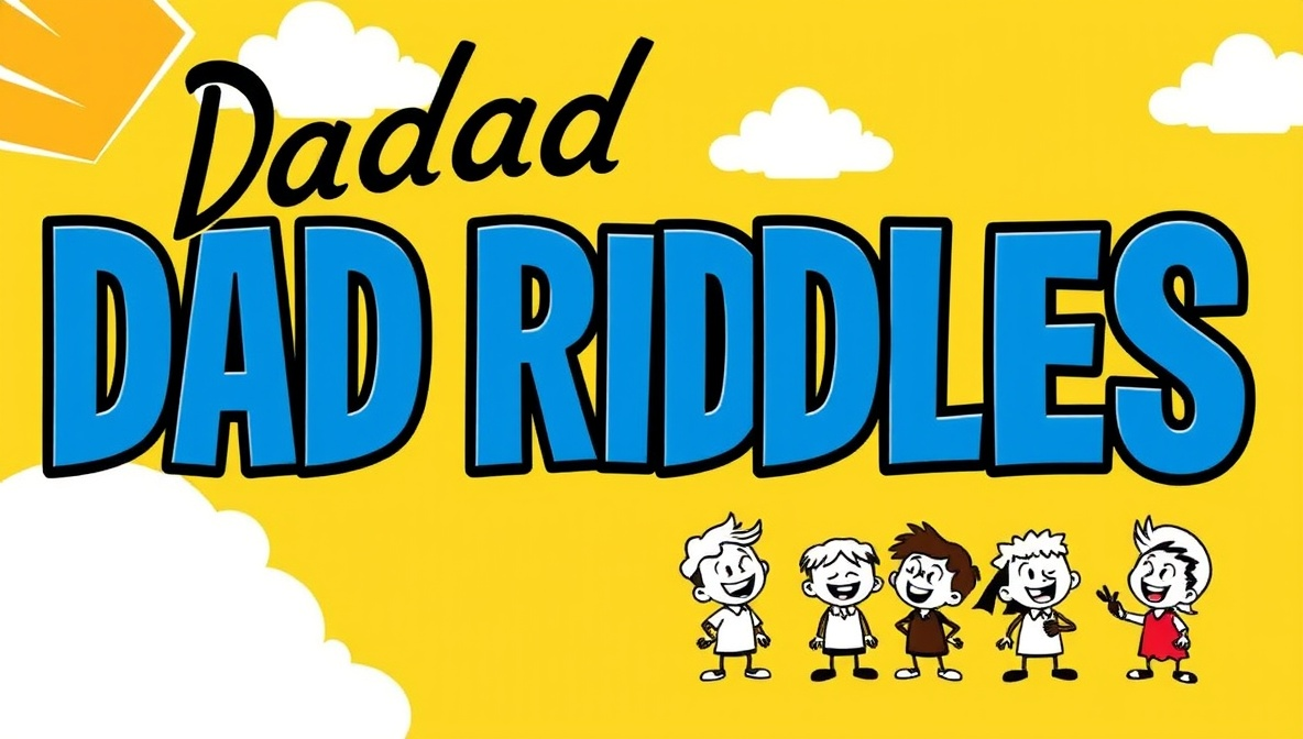 290+ Dad riddles: Funny, Easy & Tricky Riddles for FamilyFun
