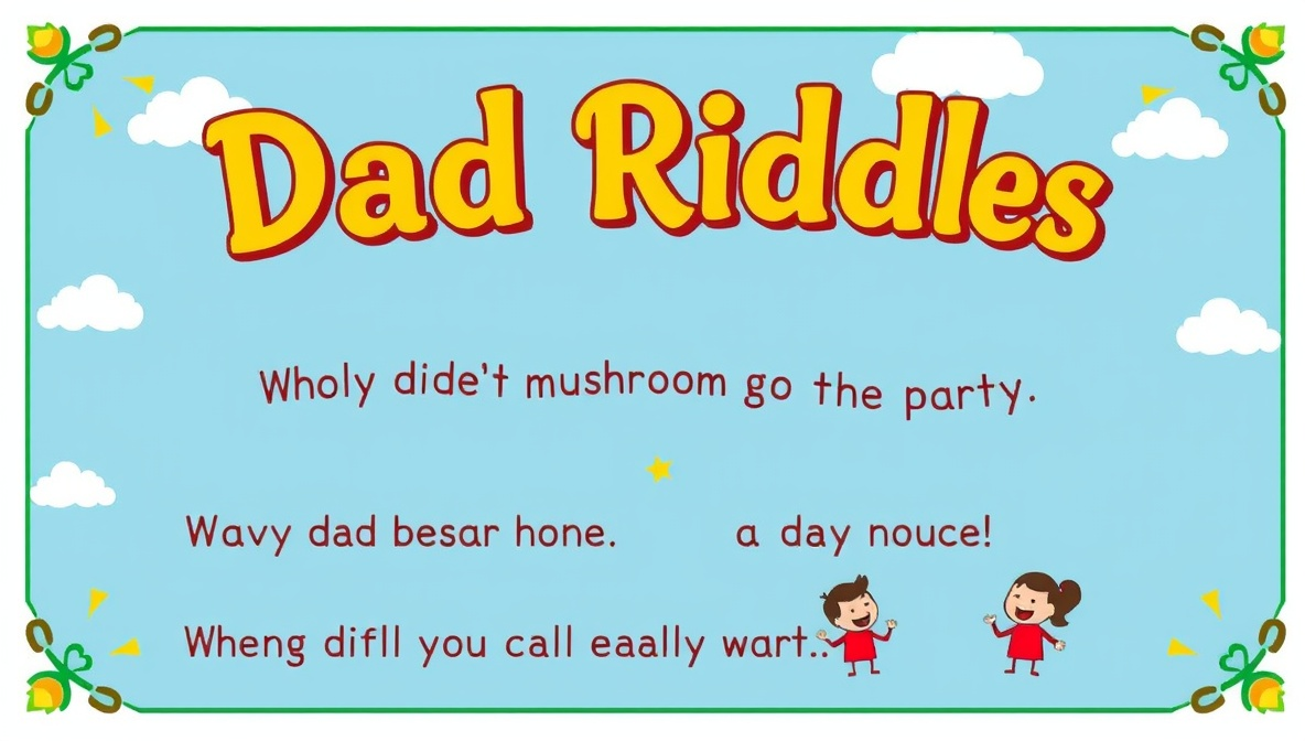 290+ Dad riddles: Funny, Easy & Tricky Riddles for FamilyFun