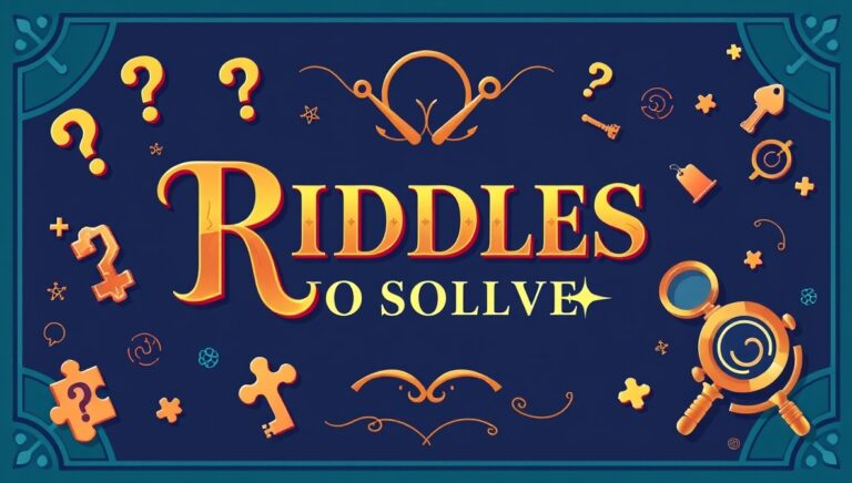 riddles to solve